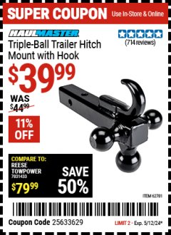 Harbor Freight Coupon TRIPLE BALL TRAILER HITCH MOUNT WITH HOOK Lot No. 62701 Valid Thru: 5/12/24 - $39.99