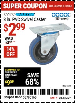 Harbor Freight Coupon 3" PVC LIGHT DUTY SWIVEL CASTER Lot No. 41516/66360 Expired: 5/12/24 - $2.99