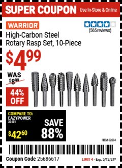 Harbor Freight Coupon 10 PIECE HIGH CARBON STEEL ROTARY RASP SET Lot No. 68830/62694 EXPIRES: 5/12/24 - $4.99