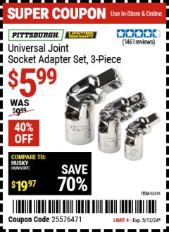 Harbor Freight Coupon 3 PIECE UNIVERSAL JOINT SOCKET ADAPTER SET Lot No. 63141/61955 EXPIRES: 5/12/24 - $5.99