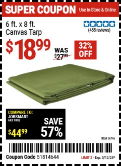 Harbor Freight Coupon 6 FT. X 8FT. CANVAS TARP Lot No. 56746 Expired: 5/12/24 - $18.99