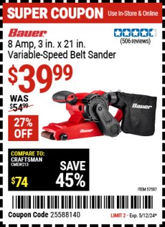 Harbor Freight Coupon 8 AMP, 3 IN. X 21 IN. VARIABLE SPEED BELT SANDER Lot No. 57587 Expired: 5/12/24 - $39.99