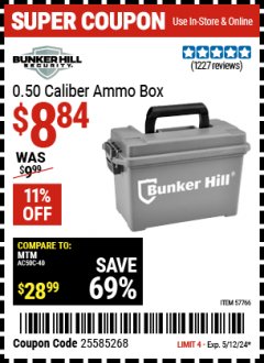 Harbor Freight Coupon BUNKER HILL SECURITY 0.50 CALIBER AMMO BOX Lot No. 57766 Valid: 4/29/24 5/12/24 - $8.84
