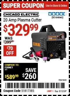 Harbor Freight Coupon CHICAGO ELECTRIC WELDING 20A PLASMA CUTTER Lot No. 58605 Valid Thru: 5/12/24 - $329.99