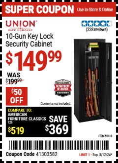 Harbor Freight Coupon UNION SAFE COMPANY 10 GUN KEY LOCK SECURITY CABINET Lot No. 59418 EXPIRES: 5/12/24 - $149.99
