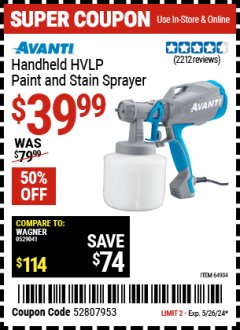 Harbor Freight Coupon AVANTI HANDHELD HVLP PAINT AND STAIN SPRAYER Lot No. 64934 EXPIRES: 5/26/24 - $39.99