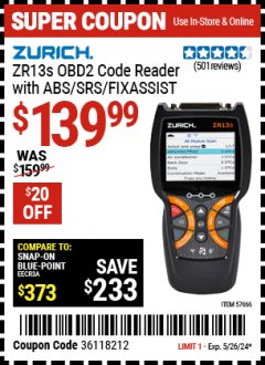 Harbor Freight Coupon ZURICH ZR13S OBD2 CODE READER WITH ABS/SRS/FIXASSIST Lot No. 57666 EXPIRES: 5/26/24 - $139.99