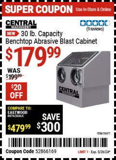 Harbor Freight Coupon CENTRAL MACHINERY 30# CAPACITY BENCHTOP ABRASIVE BLAST CABINET Lot No. 59477 EXPIRES: 5/26/24 - $179.99