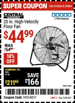 Harbor Freight Coupon 20 IN. HIGH-VELOCITY FLOOR FAN Lot No. 57880 Valid Thru: 5/26/24 - $44.99