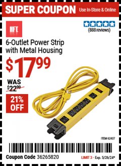 Harbor Freight Coupon HFT 6-OUTLET POWER STRIP WITH METAL HOUSING Lot No. 62437 Valid Thru: 5/26/24 - $17.99