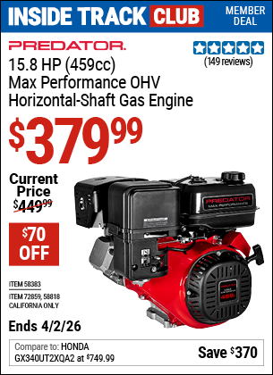 www.hfqpdb.com - PREDATOR 15.8 HP (459CC) MAX PERFORMANCE OHV HORIZONTAL-SHAFT GAS ENGINE Lot No. 58383/58818/72859