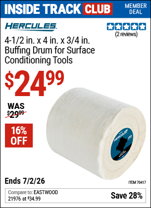www.hfqpdb.com - HERCULES 4-1/2 IN. X 4 IN. X 3/4 IN. BUFFING DRUM FOR SURFACE CONDITIONING TOOLS Lot No. 70417
