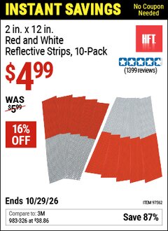 Harbor Freight Coupon HFT 2 IN. X 12 IN. RED AND WHITE REFLECTIVE STRIPS, 10-PACK Lot No. 97562 Valid Thru: 10/29/26 - $4.99