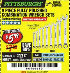 Harbor Freight Coupon 9 PIECE FULLY POLISHED COMBINATION WRENCH SETS Lot No. 63282/42304/69043/63171/42305/69044 Expired: 8/5/19 - $5.99