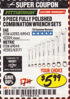 Harbor Freight Coupon 9 PIECE FULLY POLISHED COMBINATION WRENCH SETS Lot No. 63282/42304/69043/63171/42305/69044 Expired: 6/30/19 - $5.99