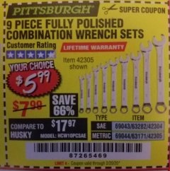 Harbor Freight Coupon 9 PIECE FULLY POLISHED COMBINATION WRENCH SETS Lot No. 63282/42304/69043/63171/42305/69044 Expired: 2/20/20 - $5.99