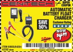Harbor Freight Coupon AUTOMATIC BATTERY FLOAT CHARGER Lot No. 64284/42292/69594/69955 Expired: 5/6/19 - $4.99