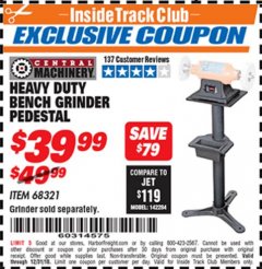 Harbor Freight ITC Coupon CENTRAL MACHINERY BENCH GRINDER PEDESTAL Lot No. 68321 Expired: 12/31/18 - $39.99