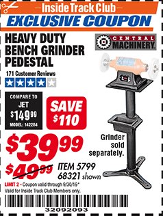 Harbor Freight ITC Coupon CENTRAL MACHINERY BENCH GRINDER PEDESTAL Lot No. 68321 Expired: 9/30/19 - $39.99