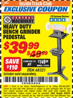Harbor Freight ITC Coupon CENTRAL MACHINERY BENCH GRINDER PEDESTAL Lot No. 68321 Expired: 4/30/19 - $39.99