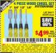 Harbor Freight Coupon 4 PIECE WOOD CHISEL SET Lot No. 42429/69471 Expired: 9/15/15 - $4.99