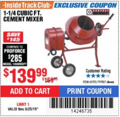 Harbor Freight ITC Coupon CENTRAL MACHINERY 1-1/4 CUBIC FT. CEMENT MIXER Lot No. 91907/91907 Expired: 6/25/19 - $139.99