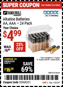Harbor Freight Coupon THUNDERBOLT MAGNUM ALKALINE BATTERIES AA, AAA - 24 PK Lot No. 92405/61270/92404/69568/61271/92406/61272/92407/61279/92408 Expired: 1/22/23 - $4.99