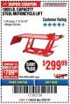 Harbor Freight Coupon 1000 LB. CAPACITY MOTORCYCLE LIFT Lot No. 69904/68892 Expired: 3/25/18 - $299.99
