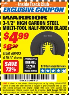 Harbor Freight ITC Coupon 3-1/2" HIGH CARBON STEEL MULTI-TOOL HALF-MOON BLADE Lot No. 61817/68903 Expired: 12/31/18 - $4.99