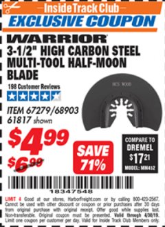 Harbor Freight ITC Coupon 3-1/2" HIGH CARBON STEEL MULTI-TOOL HALF-MOON BLADE Lot No. 61817/68903 Expired: 4/30/19 - $4.99