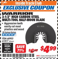 Harbor Freight ITC Coupon 3-1/2" HIGH CARBON STEEL MULTI-TOOL HALF-MOON BLADE Lot No. 61817/68903 Expired: 12/31/19 - $4.99