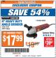 Harbor Freight ITC Coupon 4" HEAVY DUTY ANGLE GRINDER Lot No. 60373/91222 Expired: 1/23/18 - $17.99
