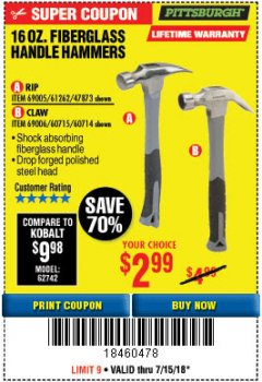 Harbor Freight Coupon 16 OZ. HAMMERS WITH FIBERGLASS HANDLE Lot No. 47872/69006/60715/60714/47873/69005/61262 Expired: 7/15/18 - $2.99