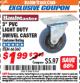 Harbor Freight ITC Coupon HAUL-MASTER 3 IN. PVC SWIVEL CASTER Lot No. 66360 Expired: 9/30/17 - $1.99