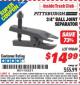 Harbor Freight ITC Coupon 3/4" BALL JOINT SEPARATOR Lot No. 99849 Expired: 11/30/15 - $14.99