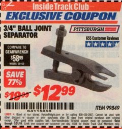 Harbor Freight ITC Coupon 3/4" BALL JOINT SEPARATOR Lot No. 99849 Expired: 7/31/19 - $12.99