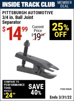 Harbor Freight ITC Coupon 3/4" BALL JOINT SEPARATOR Lot No. 99849 Expired: 4/7/22 - $14.99