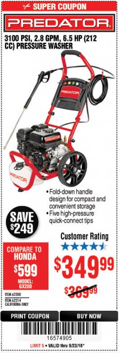 Harbor Freight Coupon 3100 PSI, 2.8 GPM 6.5 HP (212 CC) GAS POWERED PRESSURE WASHERS WITH 25 FT. HOSE Lot No. 62200/62214 Expired: 9/23/18 - $349.99