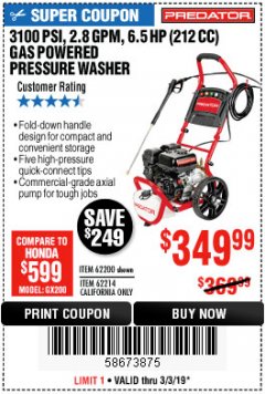 Harbor Freight Coupon 3100 PSI, 2.8 GPM 6.5 HP (212 CC) GAS POWERED PRESSURE WASHERS WITH 25 FT. HOSE Lot No. 62200/62214 Expired: 3/3/19 - $349.99