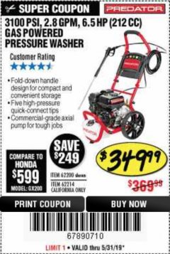 Harbor Freight Coupon 3100 PSI, 2.8 GPM 6.5 HP (212 CC) GAS POWERED PRESSURE WASHERS WITH 25 FT. HOSE Lot No. 62200/62214 Expired: 5/31/19 - $349.99