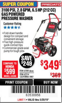 Harbor Freight Coupon 3100 PSI, 2.8 GPM 6.5 HP (212 CC) GAS POWERED PRESSURE WASHERS WITH 25 FT. HOSE Lot No. 62200/62214 Expired: 5/20/19 - $349.99