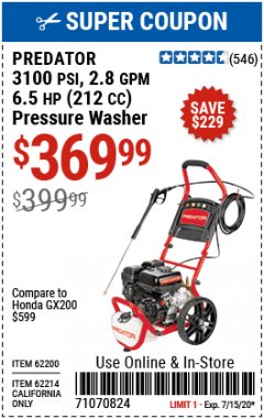 Harbor Freight Coupon 3100 PSI, 2.8 GPM 6.5 HP (212 CC) GAS POWERED PRESSURE WASHERS WITH 25 FT. HOSE Lot No. 62200/62214 Expired: 7/15/20 - $369.99