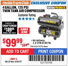 Harbor Freight ITC Coupon 2 HP, 4 GALLON 125 PSI TWIN TANK OIL AIR COMPRESSOR Lot No. 62763/60567 Expired: 3/26/19 - $99.99