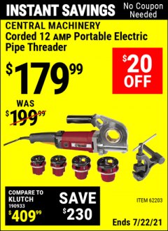 Harbor Freight Coupon PORTABLE ELECTRIC PIPE THREADER Lot No. 62203 Expired: 7/22/21 - $179.99