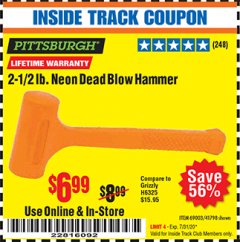 Harbor Freight ITC Coupon 2-1/2 LB. NEON DEAD BLOW HAMMER Lot No. 69003/41798 Expired: 7/31/20 - $6.99