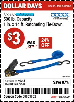 Harbor Freight Coupon HAUL-MASTER 500 LB. CAPACITY, 1 IN. X 14 FT. RATCHETING TIE-DOWN Lot No. 61295 Valid Thru: 9/9/26 - $3