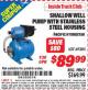 Harbor Freight ITC Coupon SHALLOW WELL PUMP WITH STAINLESS STEEL HOUSING Lot No. 69305 Expired: 8/31/15 - $89.99
