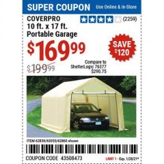Harbor Freight Coupon COVERPRO 10 FT. X 17 FT. PORTABLE GARAGE Lot No. 62859, 63055, 62860 Expired: 1/29/21 - $169.99