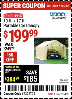 Harbor Freight Coupon COVERPRO 10 FT. X 17 FT. PORTABLE GARAGE Lot No. 62859, 63055, 62860 Expired: 7/16/23 - $199.99