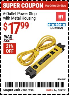 Harbor Freight Coupon 6 OUTLET HEAVY DUTY POWER STRIP WITH METAL HOUSING Lot No. 69569/65202/62437 Expired: 5/14/23 - $17.99